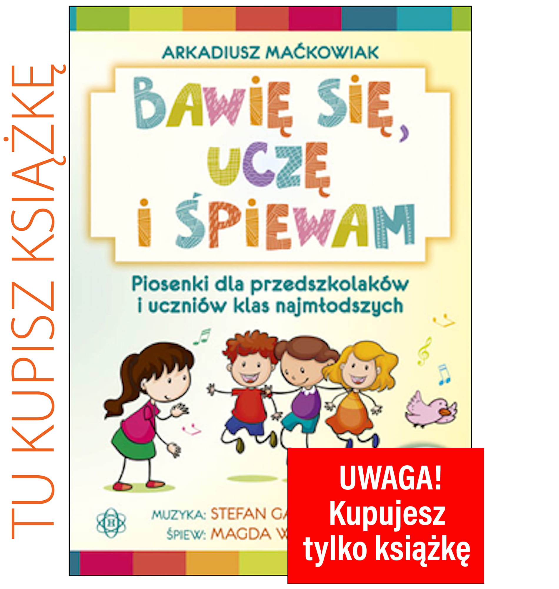 Bawię się uczę i śpiewam 2 płyty CD Grupa Wydawnicza Harmonia