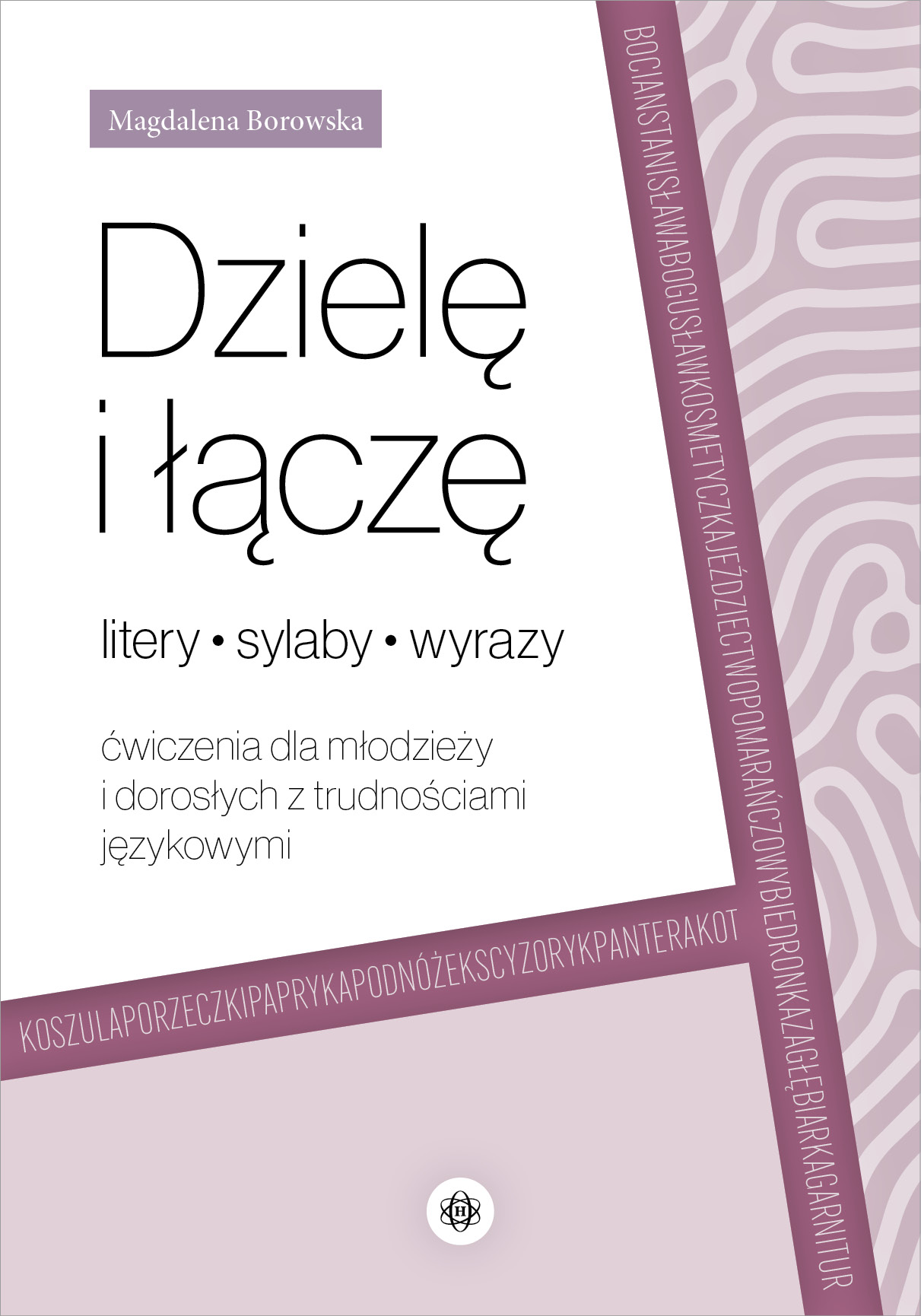 Dzielę i łączę litery, sylaby, wyrazy