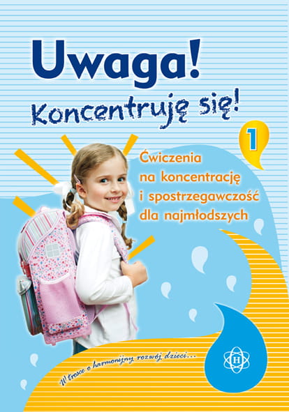 Uwaga! Koncentruję się! Część 1