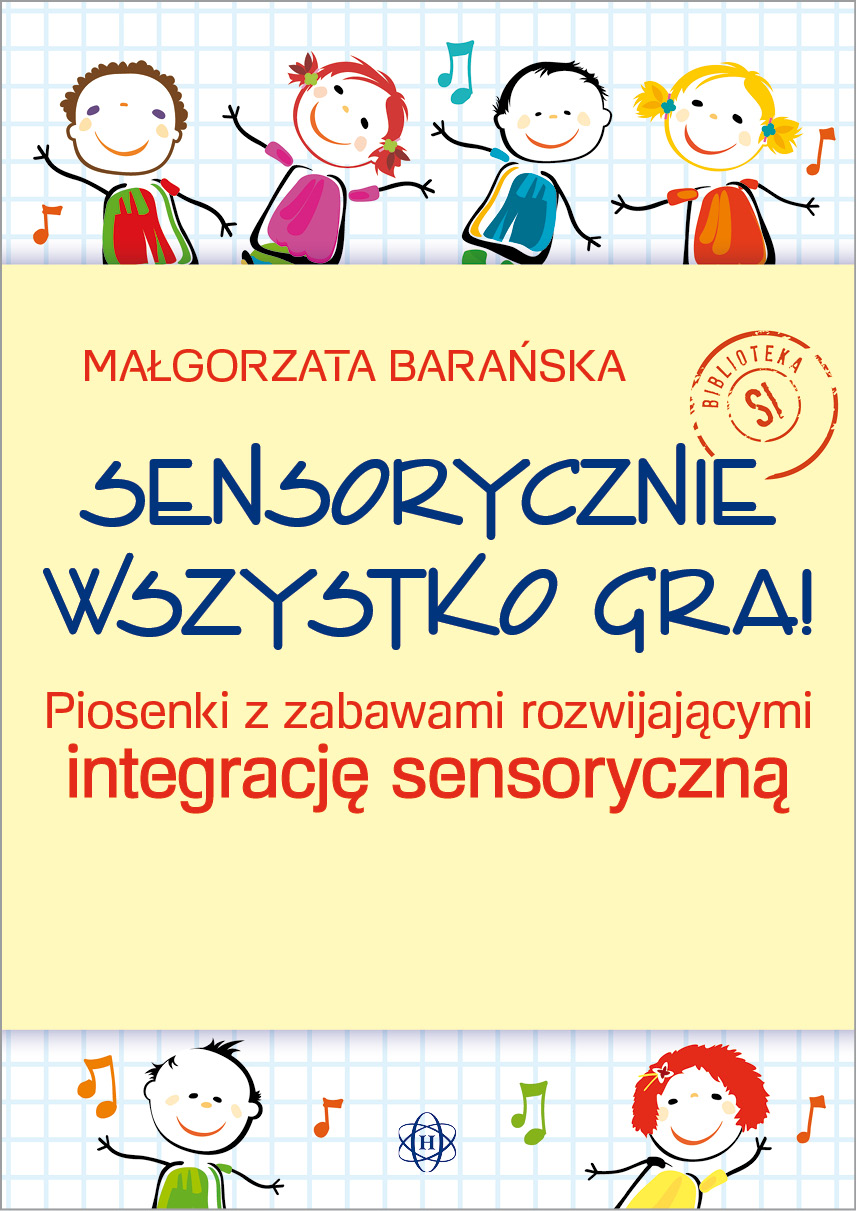 Sensorycznie wszystko gra!