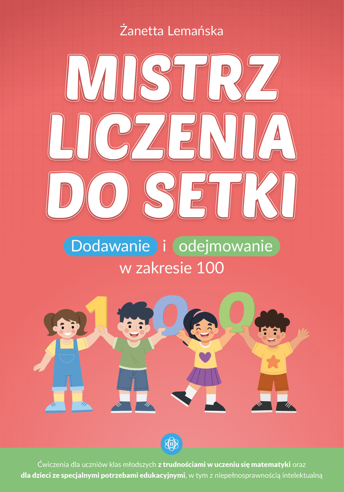 Mistrz liczenia do setki. Dodawanie i odejmowanie w zakresie 100