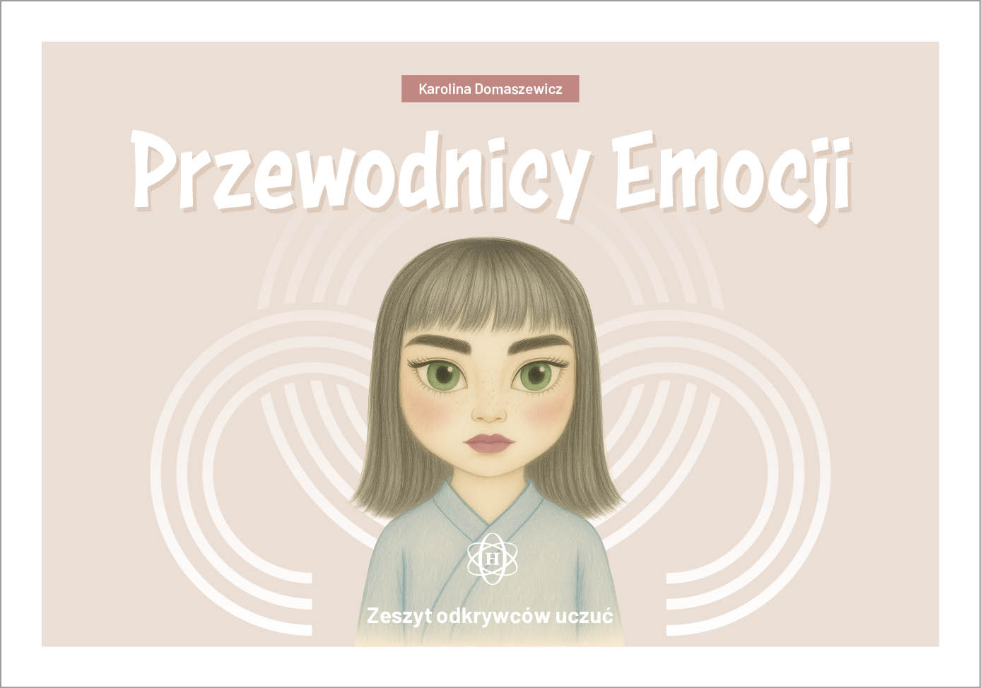 Przewodnicy Emocji. Zeszyt odkrywców uczuć
