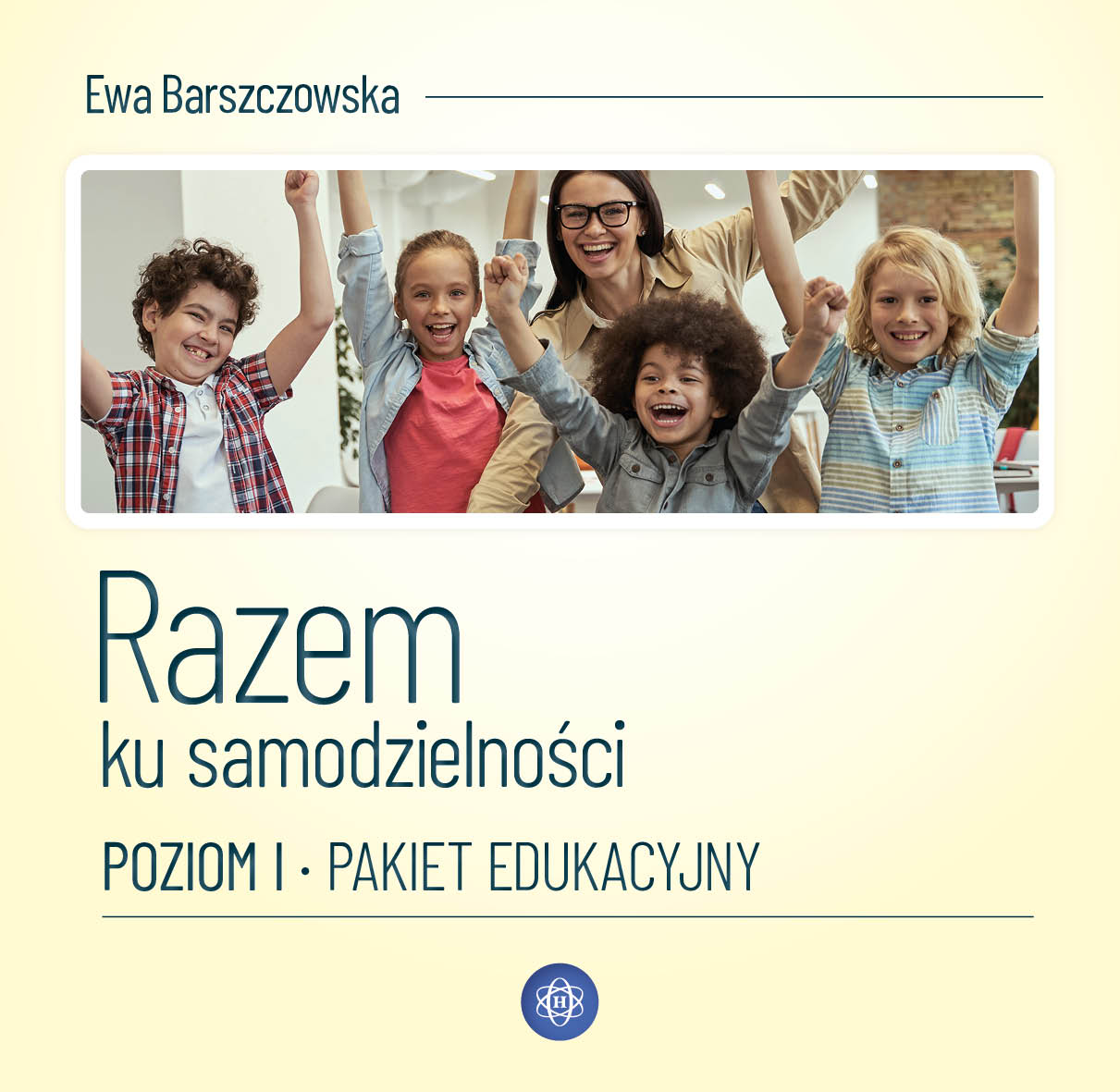 Razem ku samodzielności. Poziom I. Pakiet edukacyjny