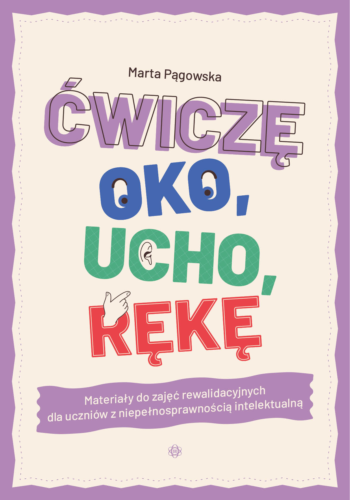 Ćwiczę oko, ucho, rękę