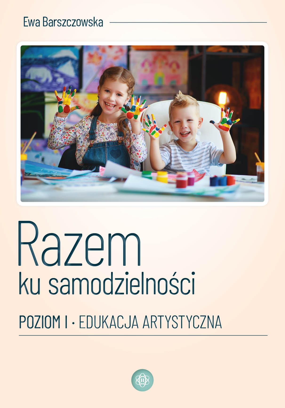 Razem ku samodzielności. Poziom I. Edukacja artystyczna