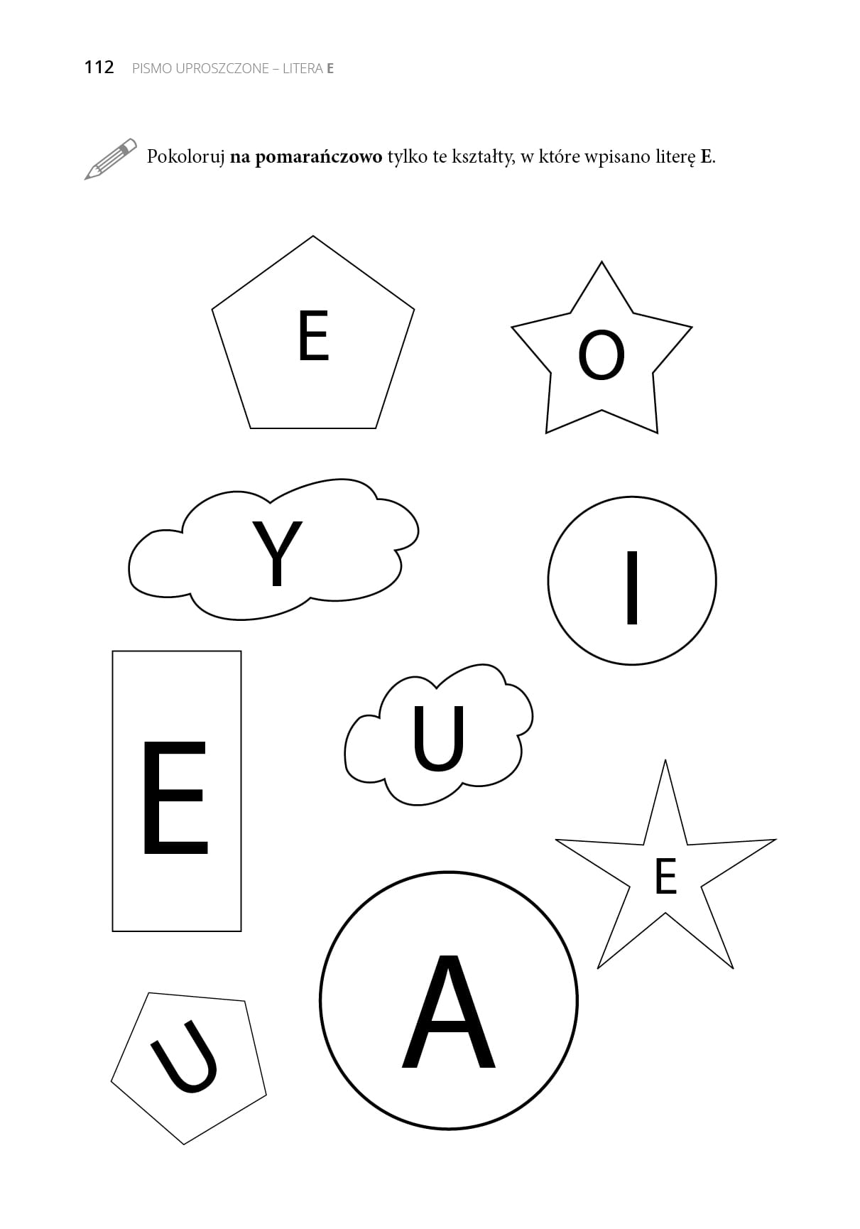Rzuć okiem na litery: A,O,U,Ó,E,I,Y