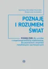 Poznaję i rozumiem świat. Pakiet edukacyjny