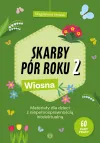 Skarby pór roku 2. Wiosna