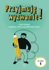 Przyjmuję wyzwanie! Klasa 1