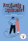 Przyjmuję wyzwanie! Klasa 3