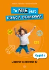To Nie jest praca domowa. Część 1