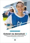 Gotowi na dorosłość 2