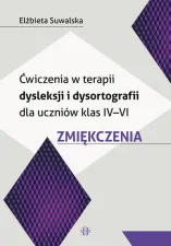Ćwiczenia w terapii dysleksji i dysortografii dla uczniów klas IV–VI. Zmiękczenia