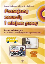 Poznajemy zawody i miejsca pracy. Pakiet edukacyjny