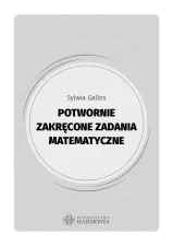 Potwornie zakręcone zadania matematyczne