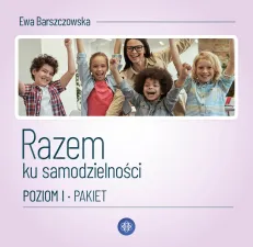 Razem ku samodzielności. Poziom I. Pakiet
