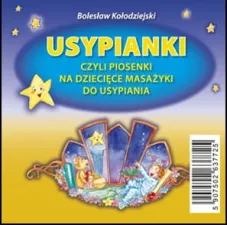 Usypianki, czyli piosenki na dziecięcie masażyki do usypiania. Płyta CD