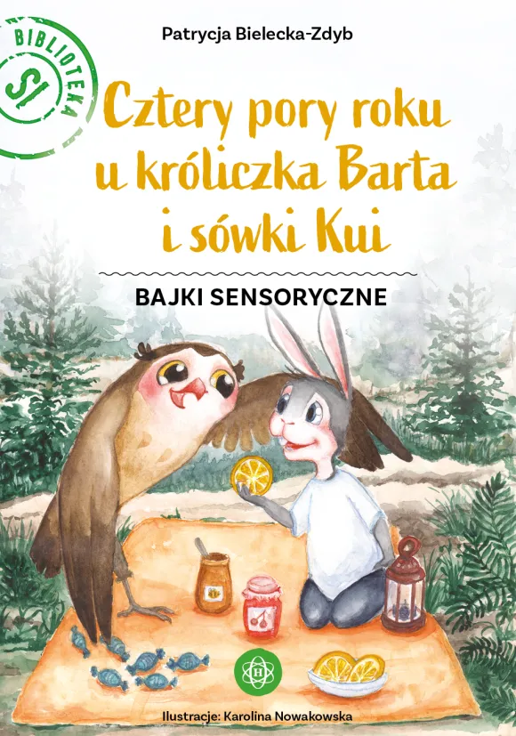 Cztery pory roku u króliczka Barta i sówki Kui