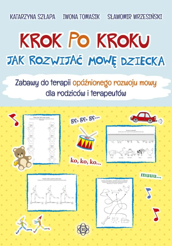 Krok po kroku. Jak rozwijać mowę dziecka. Materiały