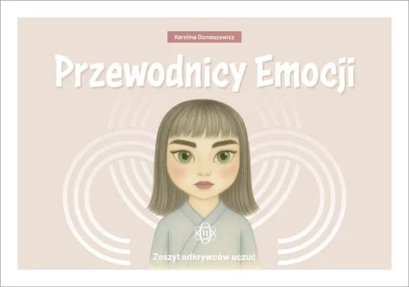 Przewodnicy Emocji. Zeszyt odkrywców uczuć
