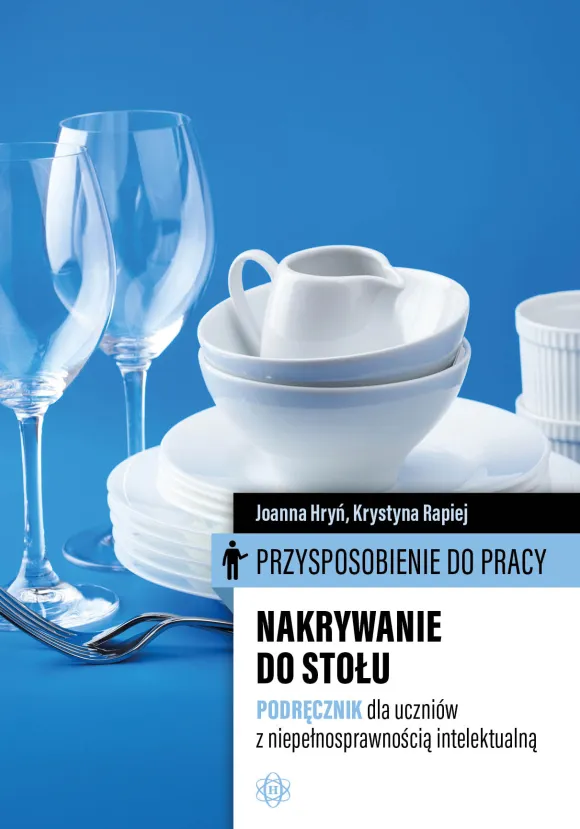 Przysposobienie do pracy. Nakrywanie do stołu. Podręcznik